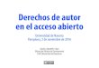 Derechos de autor en el acceso abierto · Derechos de autor en el acceso abierto Pamplona, 2 de noviembre de 2016 CC BY Ignasi Labastida Oficina de Difusió del Coneixement, CRAI