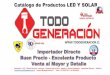 Catálogo de Productos LED Y SOLAR - TODOGENERACION · LUMINARIAS LED 2016 Author: FERNANDO RAMOS Created Date: 12/23/2019 12:23:30 PM 
