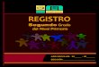 REGISTRO - educaciontics.com · establecida para cada grado. Por ejemplo, para el segundo grado la edad establecida es de 7 años, entonces si el estudiante o la estudiante tiene