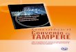 Cómo ratificar el Convenio de tampereEl Convenio de Tampere constituye el marco jurídico que rige el despliegue y la utilización de las telecomunicaciones en la asistencia humanitaria