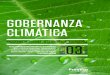 GOBERNANZA CLIMÁTICA · Preparando el camino para la plena implementación de la fase de transformación de la Declaración Conjunta de Intención firmada por los Gobiernos de la