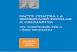 PACTE CONTRA LA SEGREGACIÓ ESCOLAR A CATALUNYA segregacio... · 4 Pacte contra la segregació escolar a Catalunya Amb l’objectiu de garantir el dret a una educació de qualitat