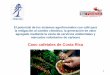 Caso cafetales de Costa Rica - expoapen.apen.org.niexpoapen.apen.org.ni/.../2016/09/6.-Casos-de-exito-Dr-Massimo-Cano… · 1. cambios climaticos la produccion agricola y la seguridad