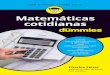 Matemáticas€¦ · DUMmatematicas indl 4 9 7 12 16:22 Matemáticas cotidianas para Charles Seiter para 001-368 Matematicas cotidianasi.indd 5 22/01/2019 17:56:15