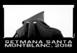 SETMANA SANTA MONTBLANC, 2O18€¦ · Sant Miquel” de Montblanc. Diumenge, 18 de març Riudoms XXIIa Trobada d’Armats de les Comarques Ta-rragonines amb la participació dels