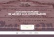 DERECHO HUMANO DE ACCESO A LA INFORMACIÓN · 2017. 4. 26. · Derecho humano de acceso a la información Fue editado por la Comisión Nacional de los Derechos Humanos y el Instituto