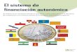 El sistema de financiación autonómica · El sistema de financiación autonómica Análisis de los resultados definitivos para 2015, recién publicados por el Ministerio Comparación