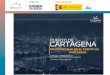 Organiza: Con el apoyo de: EL PAPEL DE LA AGENDA 2030 EN LA CONSTRUCCIÓN DE … · 2019. 7. 19. · Plan de Responsabilidad ... Autoridad Portuaria de Cartagena 3r Plan de Sostenibilidad