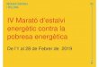 IV Marató d’estalvi energètic contra la pobresa energètica · Presentació general de la iniciativa 2. Objectius 3. Fases 4. Calendari. 1. Presentació general de la iniciativa