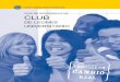 GUÍA DE DESARROLLO DE CLUB · 2017. 6. 28. · • El formulario Desarrollo de Clubes Universitarios – páginas 11 a 12, debidamente cumplimentado. • Modelo Oficial de Estatutos