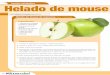 recetas saludables Helado de mouse de manzana · preparado a base de fruta y es bajo en calorías. La manzana es una fruta a la que la tradición popu-lar le adjudica propiedades