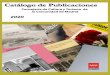 CATÁLOGO DE PUBLICACIONES · Archivo Regional de la Comunidad de Madrid (folleto). Archivos . D.G. de Patrimonio Cultural . Próxima aparición . Catálogo de publicaciones 2020