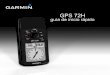 GPS 72H guía de inicio rápido - Garmin International | Home · 2009. 12. 3. · Pulse dos veces el botón MENU para abrir el Menú principal. ... Selecciona un track para verlo