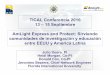 TICAL Conferencia 2016 13 – 15 Septiembre AmLight Express ...amlight.net/wp-content/uploads/2016/09/Tical2016... · TICAL Conferencia 2016 13 – 15 Septiembre Julio Ibarra, PI