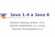Java 1.4 a Java 6 - OBCOM · Java SE 6 (11 de Diciembre de 2006) …viene de la diapositiva anterior… Actualiza JAXB (Java Architecture for XML Binding) a versión 2.0 + integración