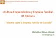 «Cultura Emprendedora y Empresa Familiar. IIª Edición»cef-ugr.org/wp-content/uploads/2015/12/12-Elena-Gómez... · 2015. 12. 14. · «Cultura Emprendedora y Empresa Familiar
