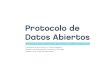 Protocolo de Datos Abiertos - buenosaires.gob.ar€¦ · El portal de datos abiertos (data.buenosaires.gob.ar) es una iniciativa que comenzó en 2012 en la Ciudad de Buenos Aires