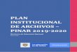 PLAN NSTTUONAL ARVOS – PNAR 2019-2020 · 2019. 2. 1. · Plan Institucional de Archivos PINAR 2019-2020 INTRODUCCIÓN El Plan institucional de Archivos del Ministerio de Educación