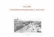VILLENA, Consideraciones generales y evolución€¦ · evolución histórica de la ciudad en base a las características topográficas, climatológicas, culturales, ... LA VISIÓN