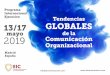 Programa Internacional Tendencias 13/17 GLOBALES · muestra los aspectos clave donde deben poner foco todos los profesionales de la comunicación que tienen responsabilidades gerenciales
