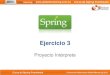Ejercicio 3 · 2012. 5. 21. · Ejercicio 3. Proyecto Intérprete . Title: Diapositiva 1 Author: ubaldo Created Date: 3/26/2012 1:51:46 PM 