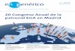 20 Congreso Anual de la patronal EGA en Madrid · 2019. 5. 14. · en genérico 3 Raúl Díaz-Varela Presidente AESEG Asociación Española de Medicamentos Genéricos EDitoRiAl Madrid,