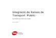 Presentación de PowerPoint€¦ · amb els seus transports públics Qualitat del transport públic TMB Model urbà de Barcelona . 16 Baròmetre EMTA 2014 TMB Barcelona model de sostenibilitat