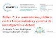 Taller 2: La contratación pública en las Universidades y centros de … Antonio... · 2019. 11. 11. · OBCP, Zaragoza , Zaragoza 55-11-20192019. .Contratación en universidades