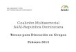 Coalición Multisectorial A4AI-Republica Dominicana · 2016. 10. 20. · • Son bienvenidos/as a agregar otros temas clave sobre el sector TIC Dominicano y su realidad . División