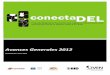 Avancesgeneral 2012ConectaDEL enero · Programa Regional de Formación en Desarrollo 4Económico Local con Inclusión Social en América Latina y El Caribe ! Avances2012! Avan!! •