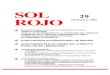 SOL 29 ROJO Diciembre 2007 · PAgINA web: Distribución del Sol Rojo: Sol Rojo, Postboks 237, 1501 Copenhagen, Denmark Correo electrónico: rsr@solrojo.org. SOL ROJO 3 Editorial Sol
