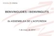 BENVINGUDES I BENVINGUTS - ACPCREDAMontse Roqué CREDA Lleida Ester Arnedo CREDA Catalunya Central 4- Presentació i aprovació, si s’escau, de l’estat de comptes: balanç 2013