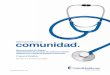 Bienvenido a la comunidad€¦ · Línea de asesoramiento médico disponible las 24 horas del día, los 7 días de la semana 21 Bienvenido a UnitedHealthcare C ommunity Plan 12 Cmo