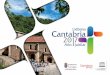 Cantabria celebra el - Camino Lebaniego · Cantabria celebra el Año Jubilar Lebaniego La comarca de Liébana recibirá a peregrinos de todo el mundo que llegan a venerar el ‘Lignum