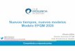 01. Modelo EFQM 2020 · El mundo cambia con más rapidez, es más imprevisible, complejo y difícil de interpretar Globalización, cambio continuo e incertidumbre Tecnologías emergentes