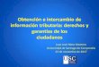 Obtención e intercambio de información tributaria: derechos y … · 2017. 12. 11. · –Real Decreto 1021/2015, de 13 de noviembre, ... STJUE de 25/04/2013, Jyske Bank Gibraltar