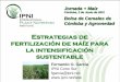 Estrategias de fertilización de maíz para la ...lacs.ipni.net/ipniweb/region/lacs.nsf/0...0 20 40 60 80 100 120 140 160 180 200 220 N disponible (suelo + fertilizante) en kg/ha Rendimiento