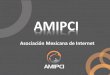 AMIPCI - irp-cdn.multiscreensite.com€¦ · Casi 6 de cada 10 entrevistados tienen más de 2 años utilizando la Banca por Internet, 9% más que en el 2009. El 73% de los entrevistados