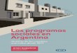 Los programas sociales en Argentina - Fundación CECEfcece.org.ar/.../informes/programas-sociales-argentina.pdf · 2018. 1. 24. · y un achicamiento del gasto en servicios económicos