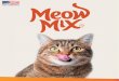 USA COMPANY · Meow Mix hará crecer la categoría de alimentos húmedos actual que conocemos, creando formas personalizadas para enriquecer el vínculo entre los gatos y los dueños