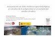 Incorporación de datos históricos‐geomorfológicos en ... · Gerardo Benito MuseoNacional de CienciasNaturales, ... Rodriguez, Corella, Benito, 2017. Land use Config. Population
