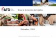 Reporte de Gestión de Créditos - Agencia Financiera de ... Diciembre web 2018.pdf · Cantidad de viviendas financiadas con recursos de la AFD Número de viviendas y monto financiado