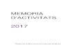 MEMORIA D’ACTIVITATS · 2018. 10. 9. · educació en el lleure, activisme feminista, món artístic i literari, etc.), es va reunir el 5 de desembre per analitzar les obres rebudes