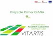 Proyecto Primer DIANA - fenaeic.org · Proyecto Primer DIANA . ASOCIACIÓN DE BIOTECNOLOGÍA AGROALIENTARIA DE CASTILLA Y LEÓN Sector Agroalimentario 3.200 empresas 10.000M€ 