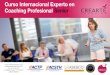 Curso Internacional Experto en Coaching Profesional Seniorcreartecoaching.com/download/programas/experto-coaching-prefesi… · Curso Internacional Experto en Coaching Profesional