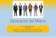 Generación del Milenio...2019/04/11  · Generación del Milenio Dr. José Rodríguez Gómez SOCIOLOGO Catedrático, Universidad de Puerto Rico- Recinto de Río Piedras, Catedratico,