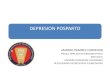 DEPRESION POSPARTO · 2020. 6. 1. · DEPRESION POSPARTO PARA DIAGNOSTICAR UNA DEPRESIÓN, •La mujer debe presentar estos síntomas casi permanentemente durante al menos dos semanas