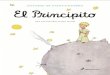 El principito - biblioteca3c.weebly.com · El principito (en francés: Le Petit Prince), publicado el 6 de abril de 1943, es el relato corto más conocido del escritor y aviador francés