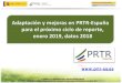 Adaptación y mejoras en PRTR-España para el próximo ciclo ... · • 1er envío a la UE (AEMA) datos para . EU Registry (datos administrativos diciembre 2017) Junio 2019 • 2er