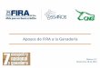 Apoyos de FIRA a la Ganadería - CNOG · Ganadería Tropical en el Sureste de México con Tecnologías Generadas por el ICA de Cuba.-50 -50 100 150 200 -5 10 15 20 25 30 35 ... Modelo